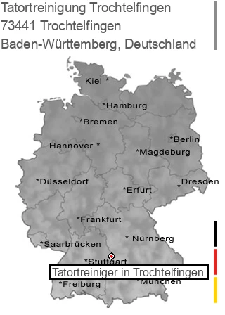 Tatortreinigung Trochtelfingen, 73441 Trochtelfingen