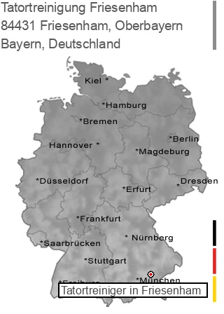 Tatortreinigung Friesenham, Oberbayern, 84431 Friesenham