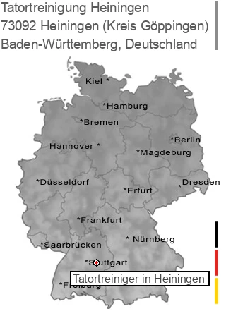 Tatortreinigung Heiningen (Kreis Göppingen), 73092 Heiningen