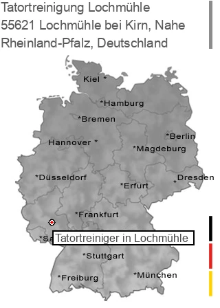 Tatortreinigung Lochmühle bei Kirn, Nahe, 55621 Lochmühle