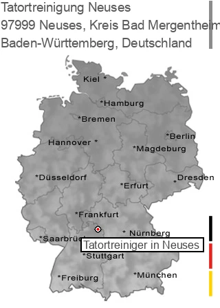 Tatortreinigung Neuses, Kreis Bad Mergentheim, 97999 Neuses