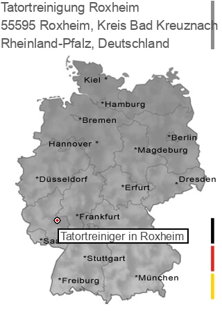 Tatortreinigung Roxheim, Kreis Bad Kreuznach, 55595 Roxheim